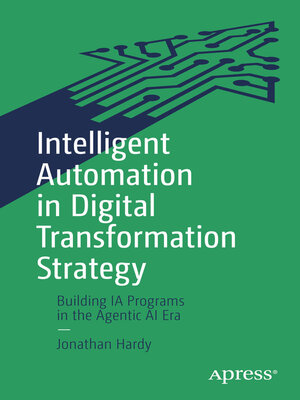 cover image of Intelligent Automation in Digital Transformation Strategy